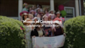 Women of Consequence: Leadership at Sweet Briar