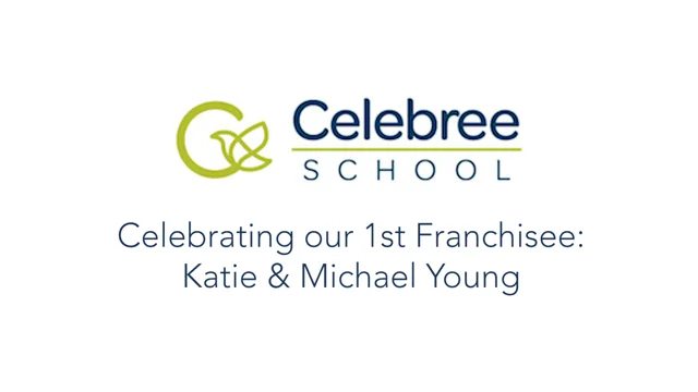 Our First Franchisees, Katie and Michael Young - Celebree School