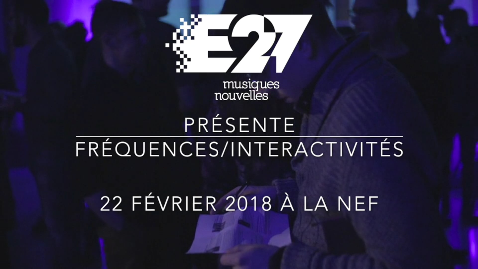 E27 - fréQuenCes/interactivites