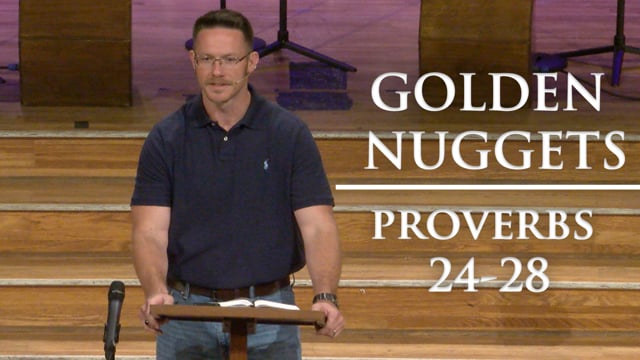 Golden Nuggets | Proverbs 25-29