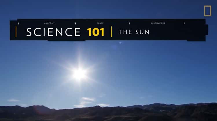 Sun 101  National Geographic 