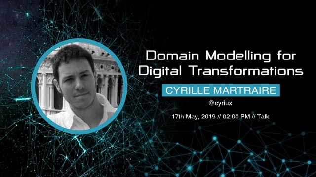 Cyrille Martraire - Domain Modelling for Digital Transformations