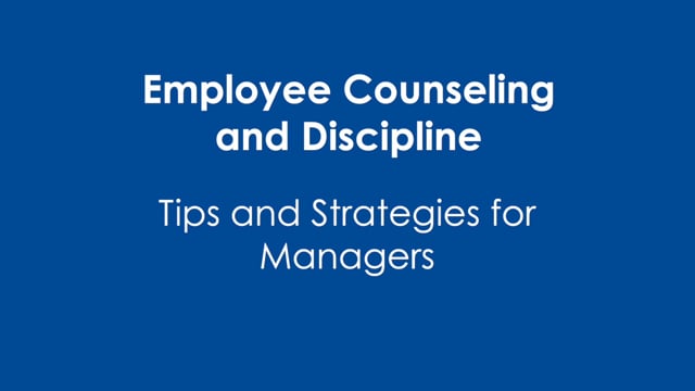 Employee Counseling
and Discipline