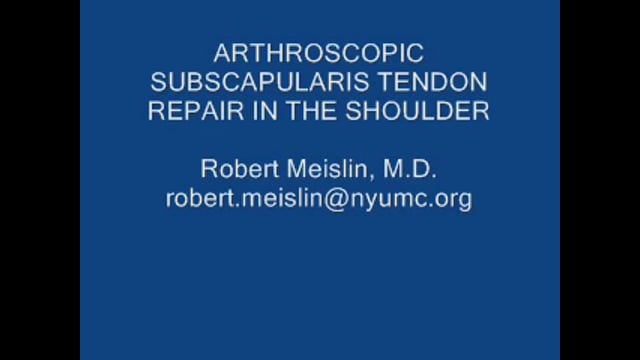 Arthroscopic Subscapularis Tendon Repair in the Shoulder