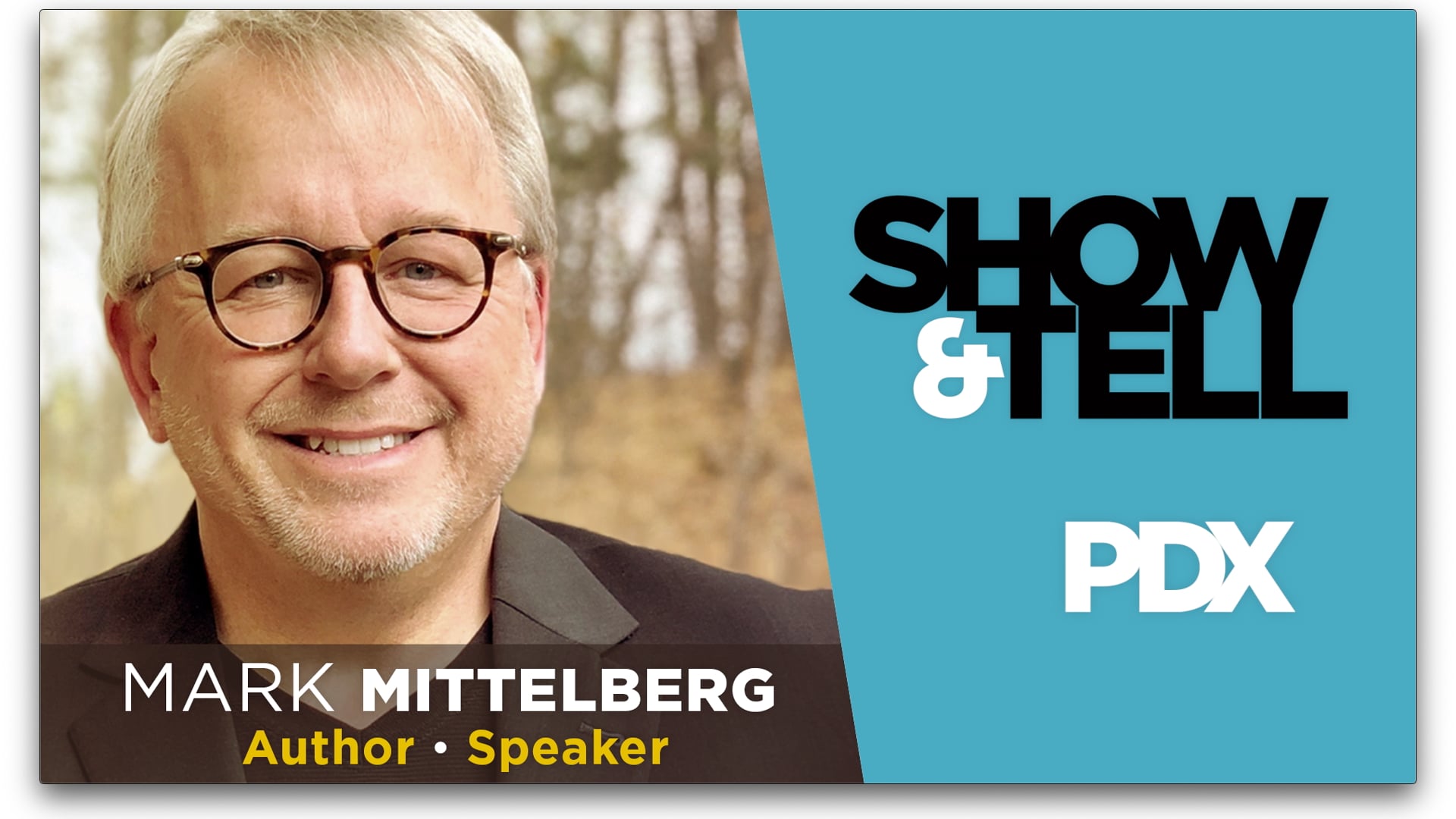 SHOW & TELL - SESSION 5 - MARK MITTELBERG - Finding Your Voice