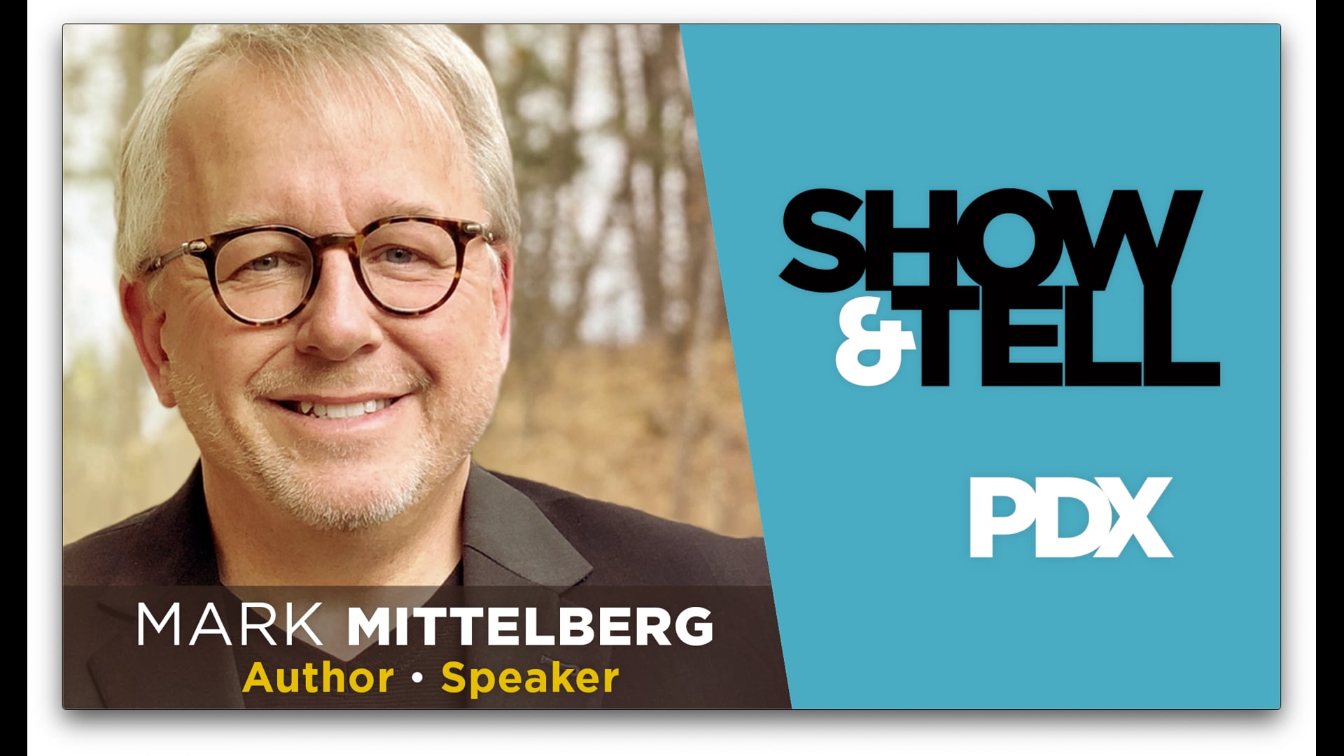 SHOW & TELL - SESSION 5 - MARK MITTELBERG - Finding Your Voice
