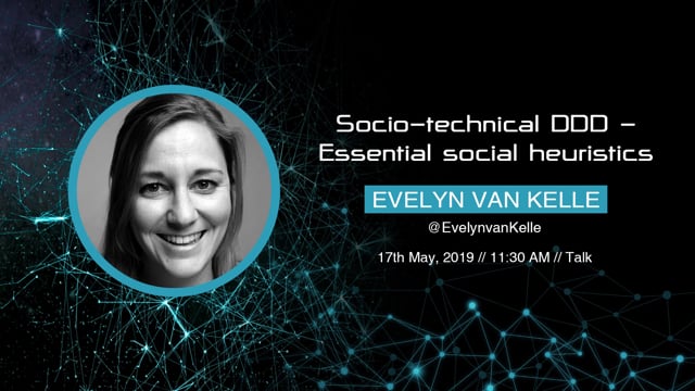 Evelyn van Kelle - Socio-technical DDD - Essential social heuristics