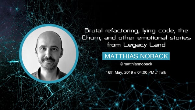Matthias Noback - Brutal refactoring, lying code, the Churn, and other emotional stories from Legacy Land