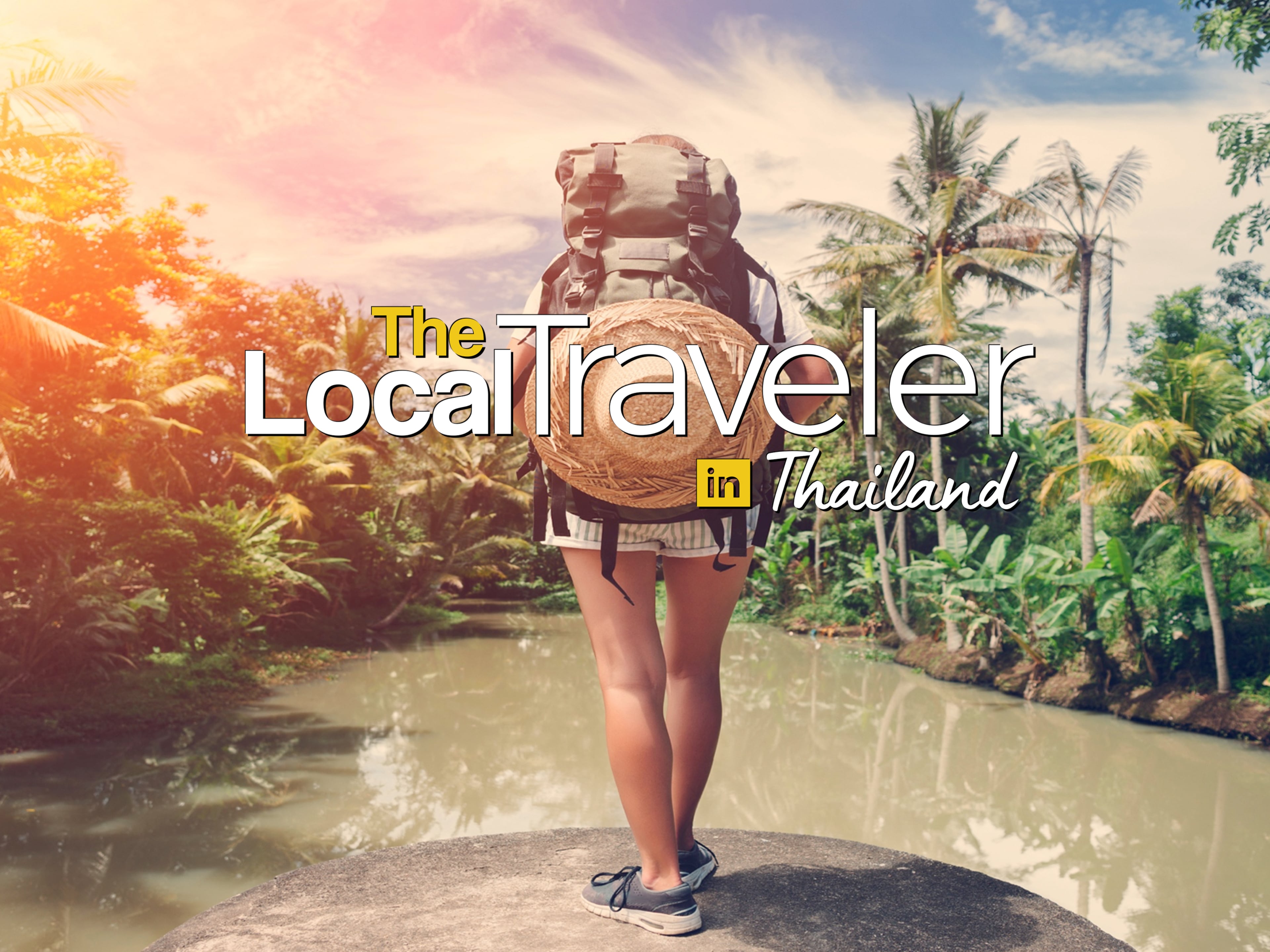 The Local Traveler in Thailand - Full Feature