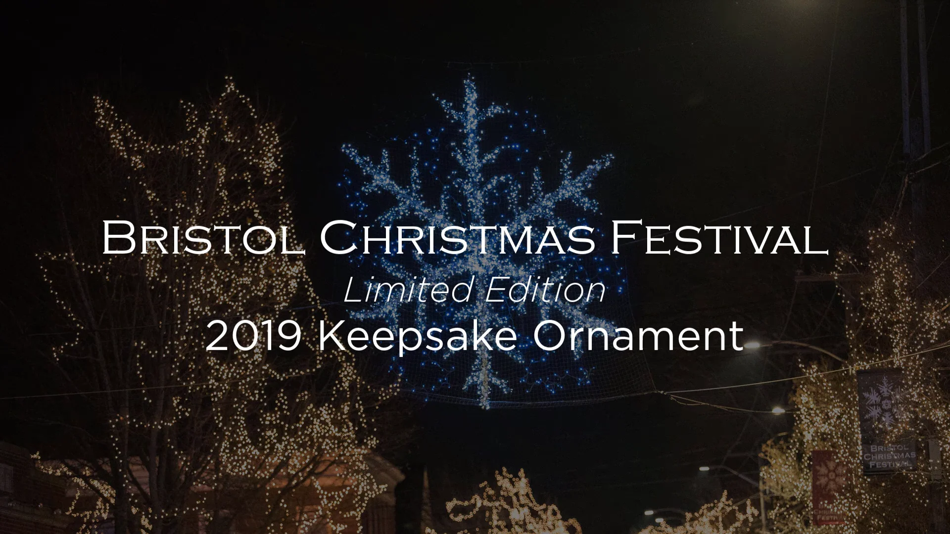Bristol Christmas Festival 2019 Keepsake Ornament on Vimeo