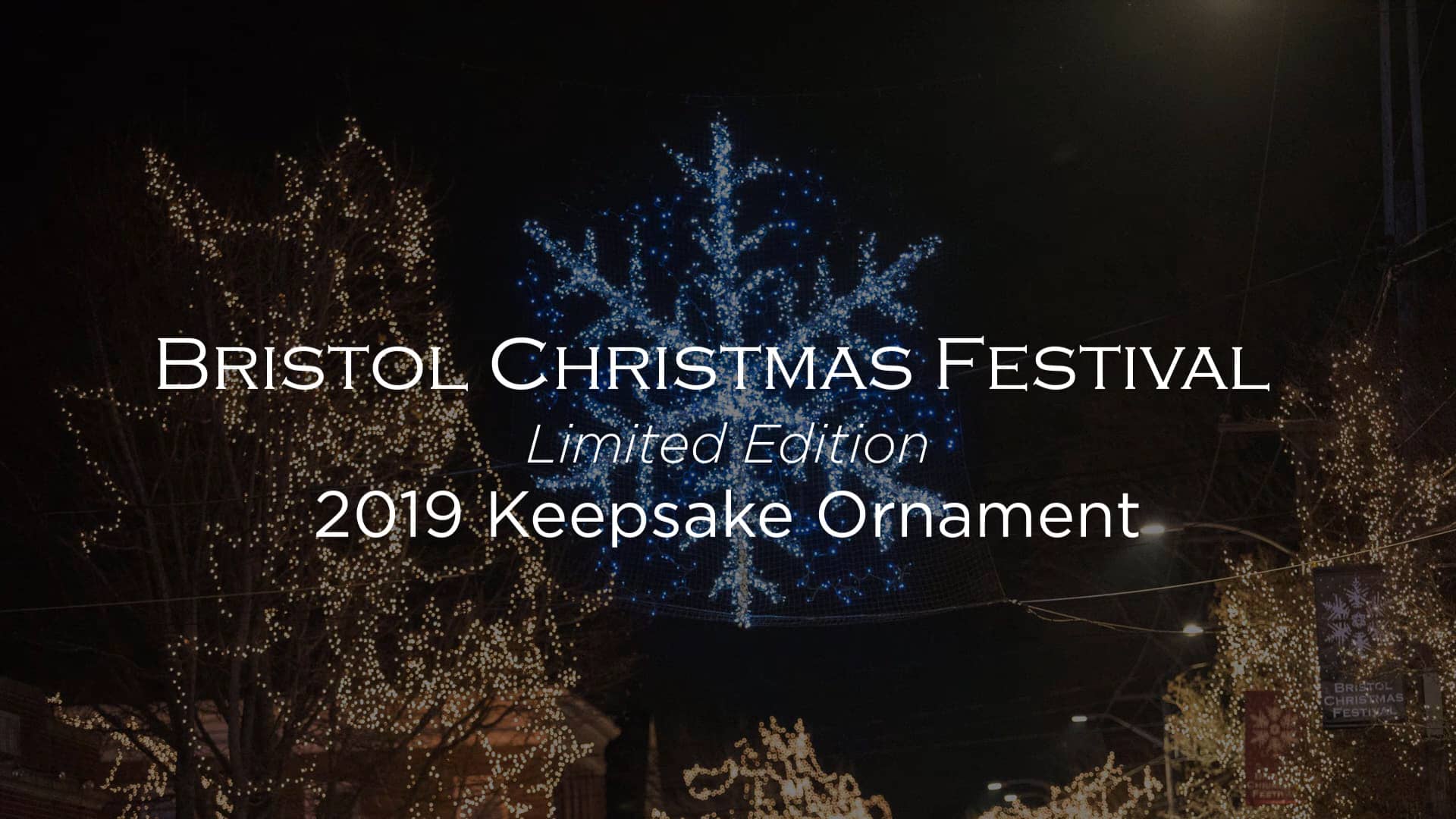 Bristol Christmas Festival 2019 Keepsake Ornament on Vimeo