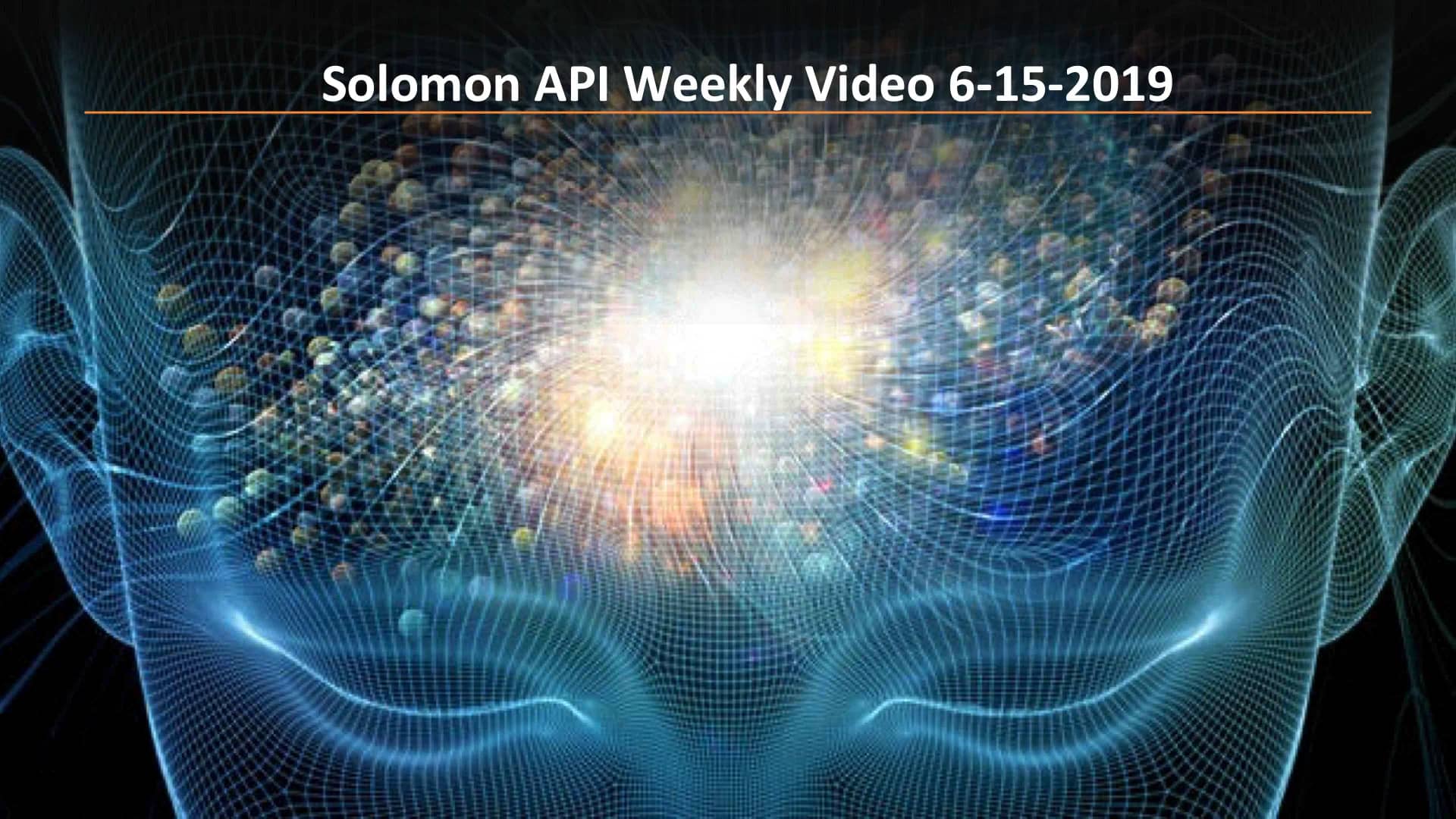 Solomon API Weekly Video 6152019 on Vimeo