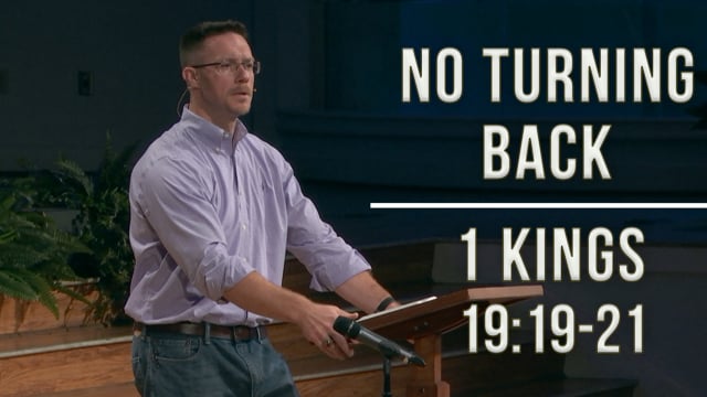 No Turning Back | 1 Kings 19:19-21