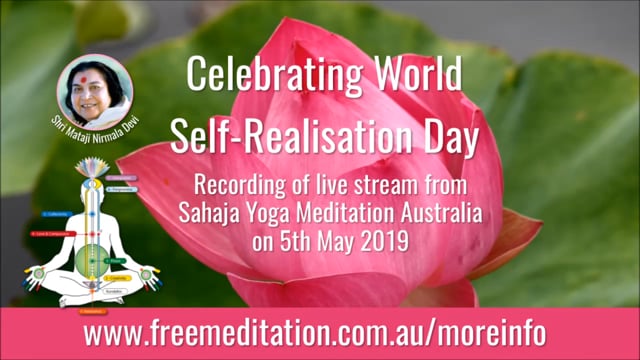 Celebrating World Self-Realisation Day 5th May 2019