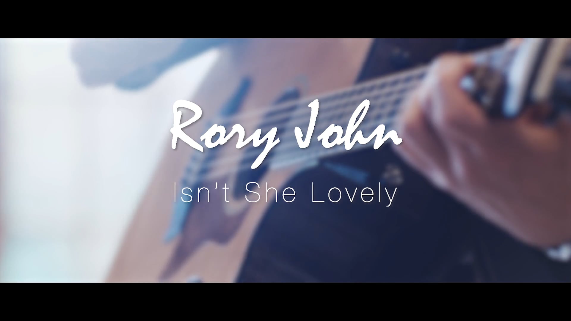 Rory John - Isn't She Lovely