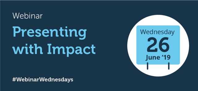 Presenting with Impact - Webinar Wednesday, 26/06/2019