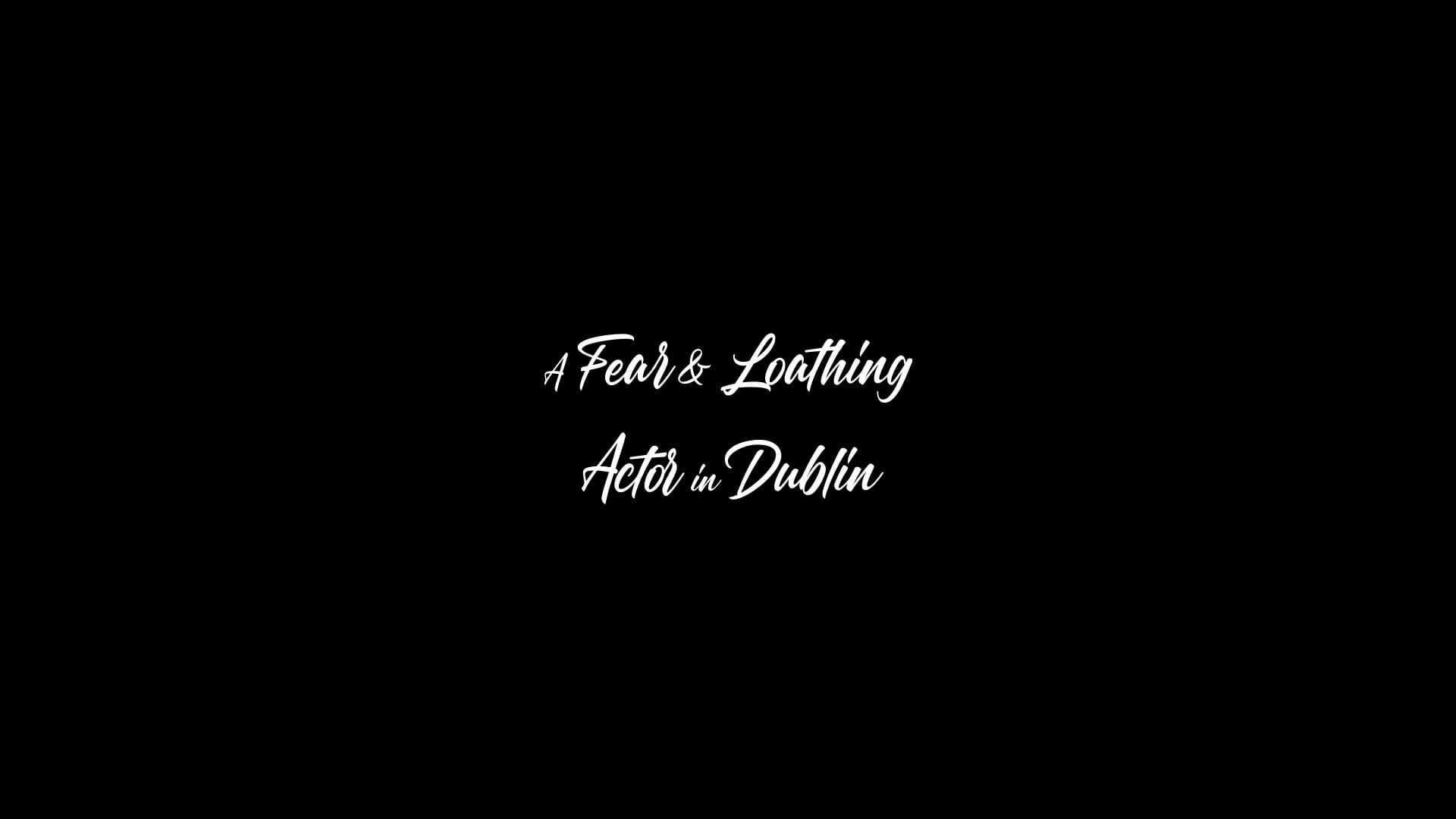 Teaser video for the play 'A Fear And Loathing Actor in Dublin'