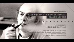 Le courage de l'incertitude: Claude Lefort