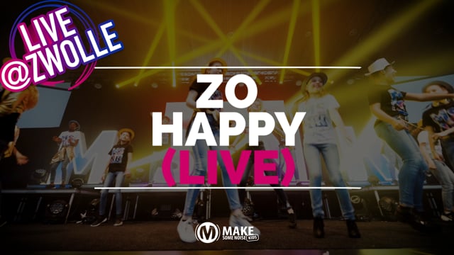 Zo happy (Live @ Zwolle)