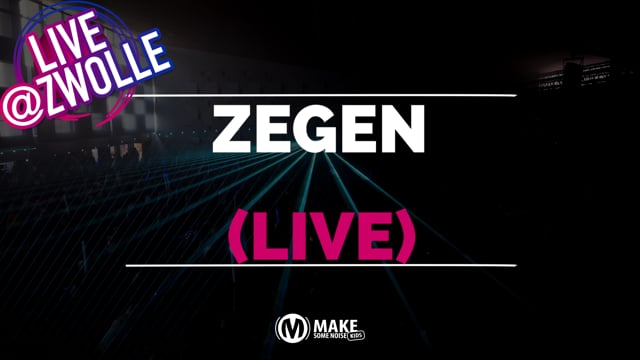 Zegen (Live @ Zwolle)