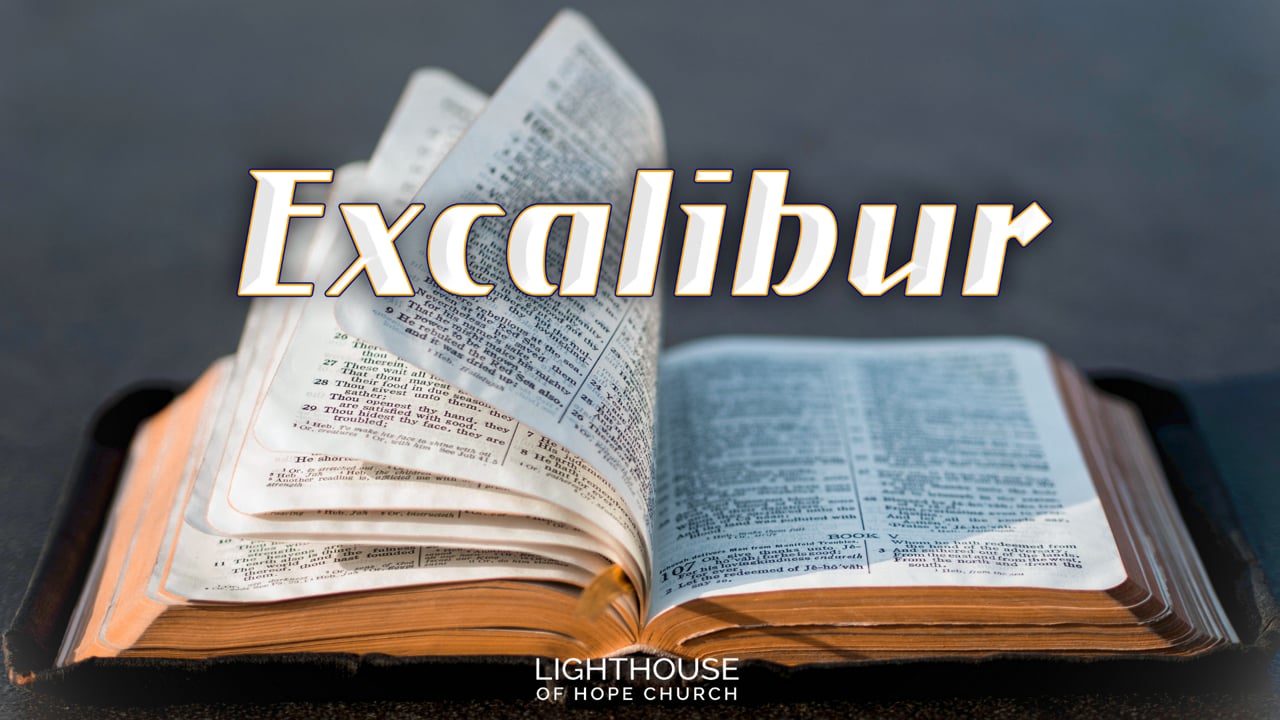 EXCALIBUR | Part 1 | Pastor Tim McGregor