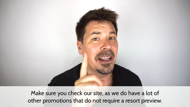 Does This Promotion Require a Resort Preview?