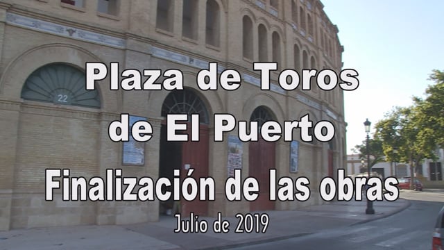 La Plaza de Toros de El Puerto finaliza sus obras