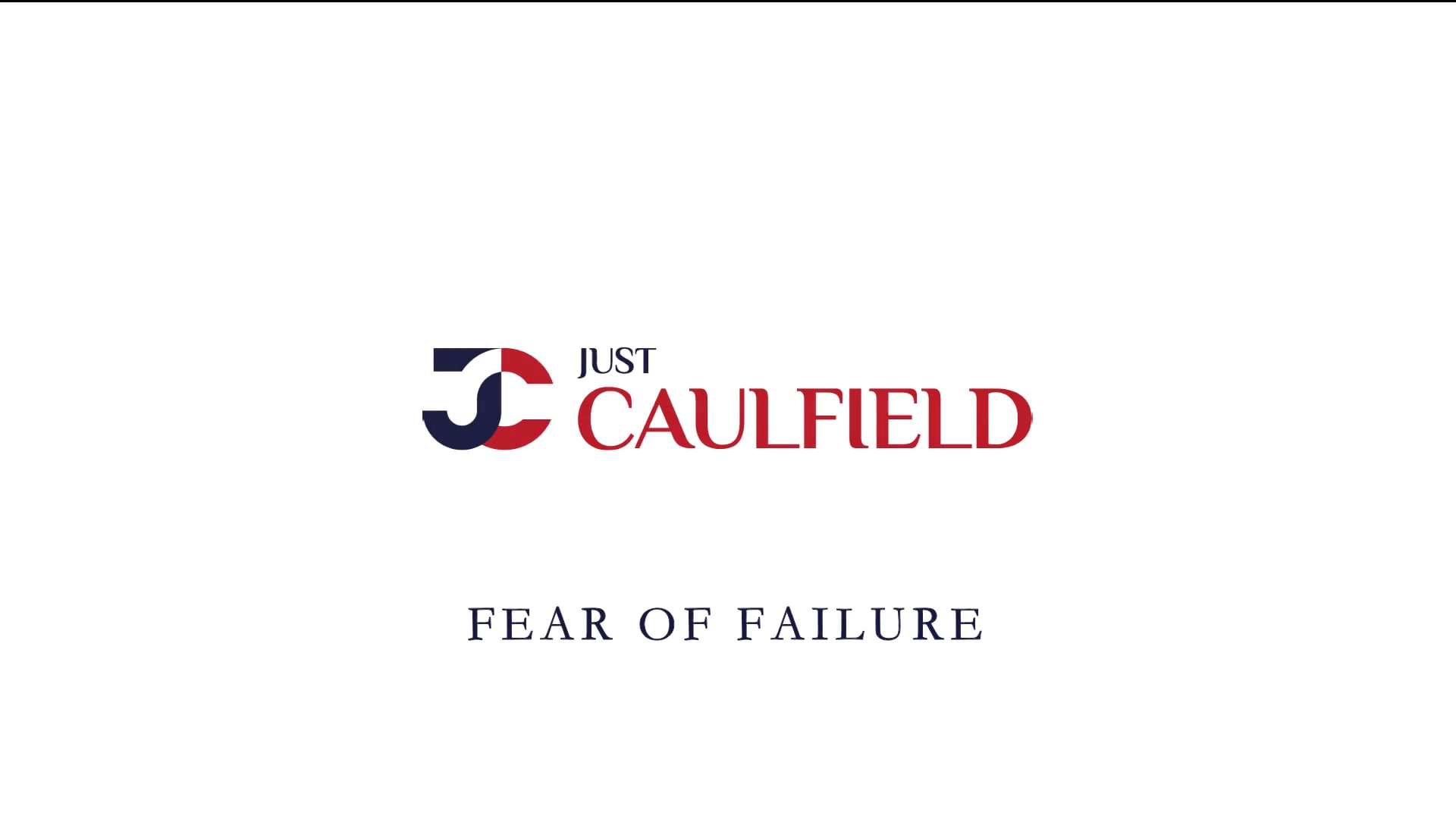 FEAR OF FAILURE