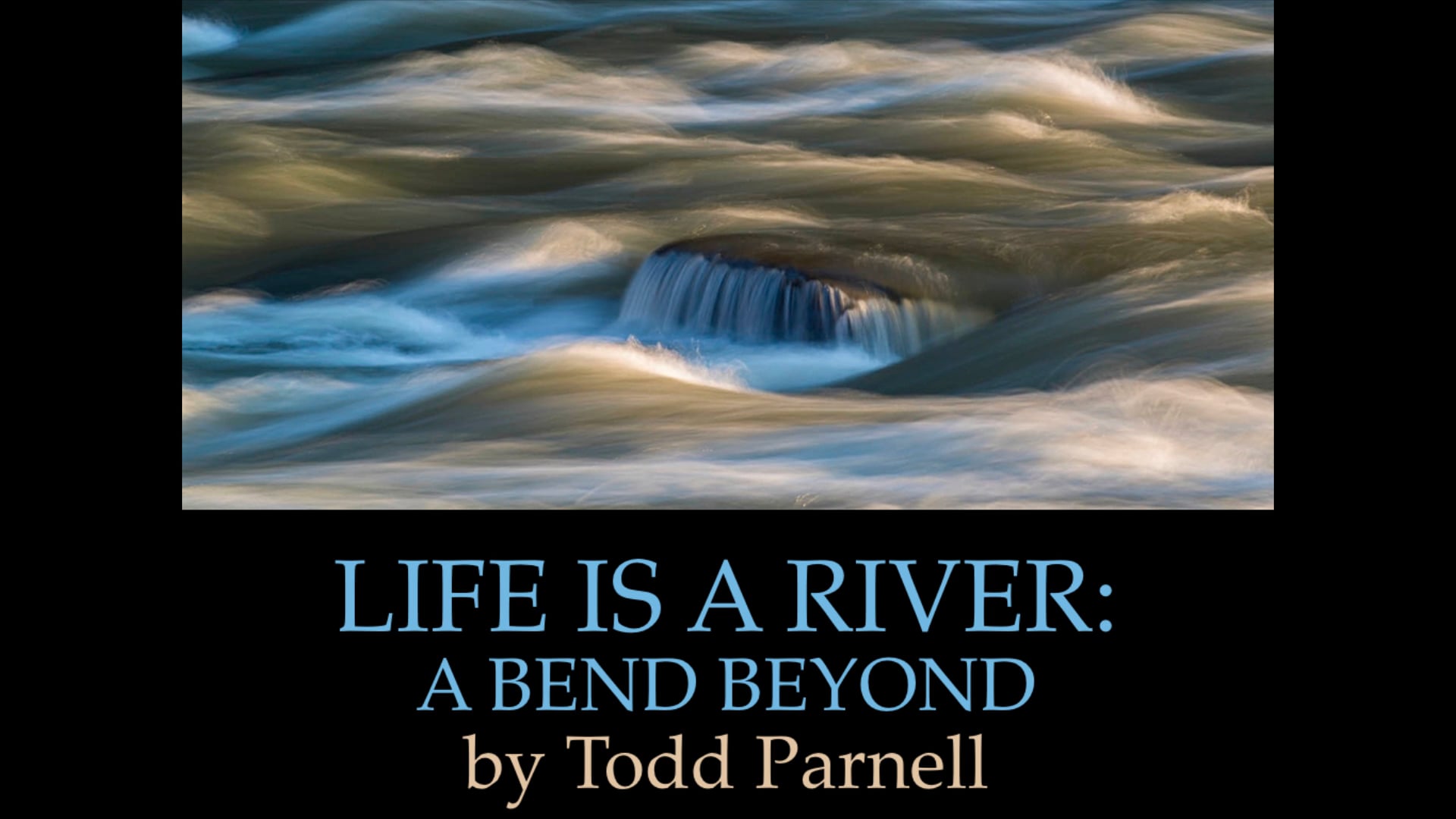 Promotional video thumbnail 1 for Life is a River - Experiences in Leadership