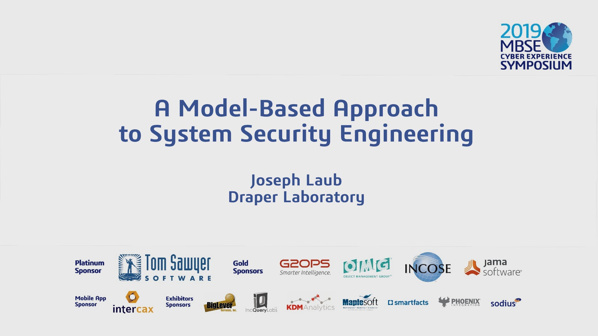 2019 MBSE Cyber Experience Symposium Presentations MCES 2019 Tutorial