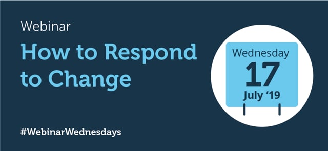 How to Respond to Change - Webinar Wednesday, 17/07/2019