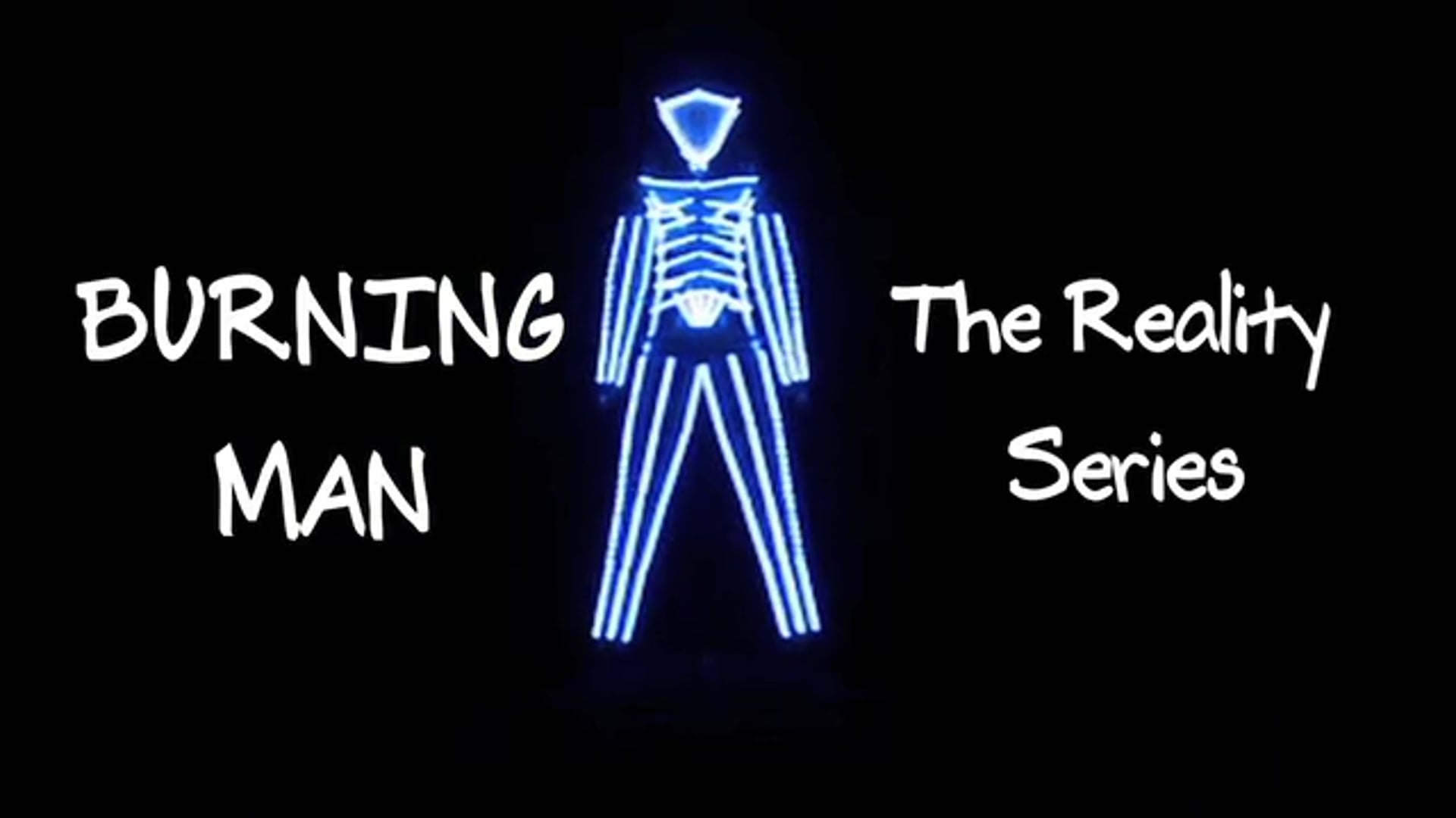 BURNING MAN - THE REALITY SERIES (Sizzle Reel)