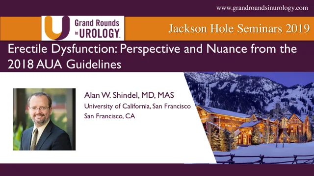 Erectile Dysfunction Perspective Nuance from the 2018 AUA Guidelines