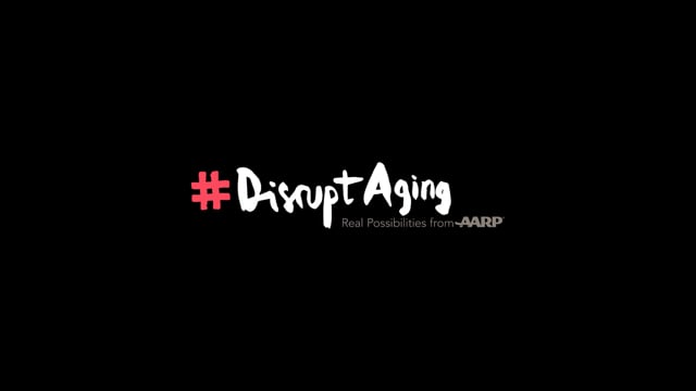 AARP #DisruptAging