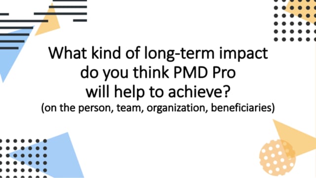 PMD Pro – What kind of long-term impact do you think PMD Pro will help to achieve?