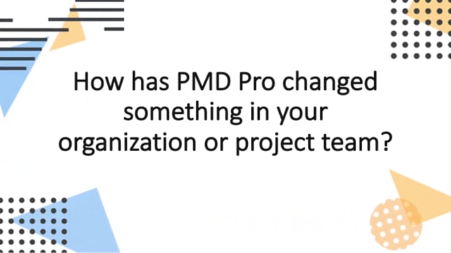 PMD Pro – How has it changed something in your organization?