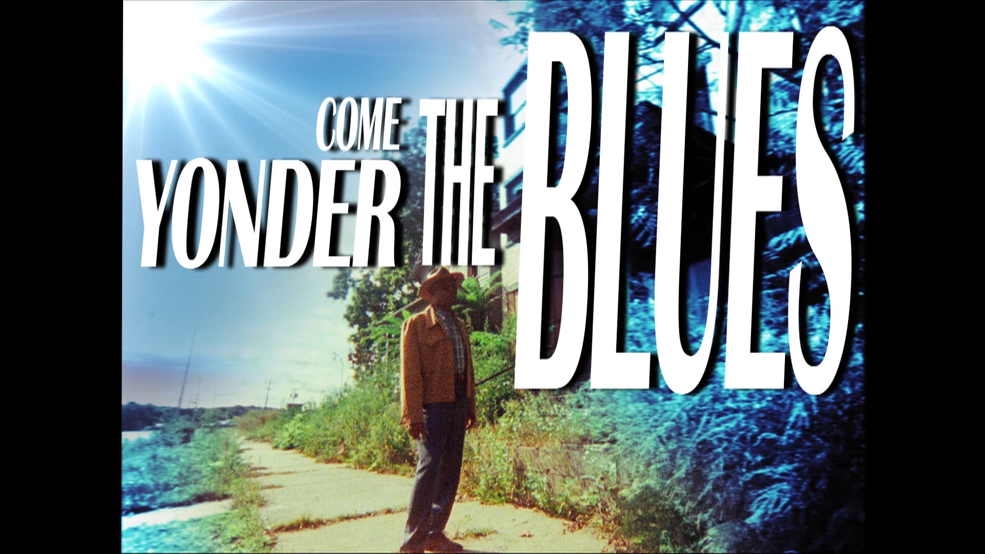 Yonder Come The Blues 30 fps