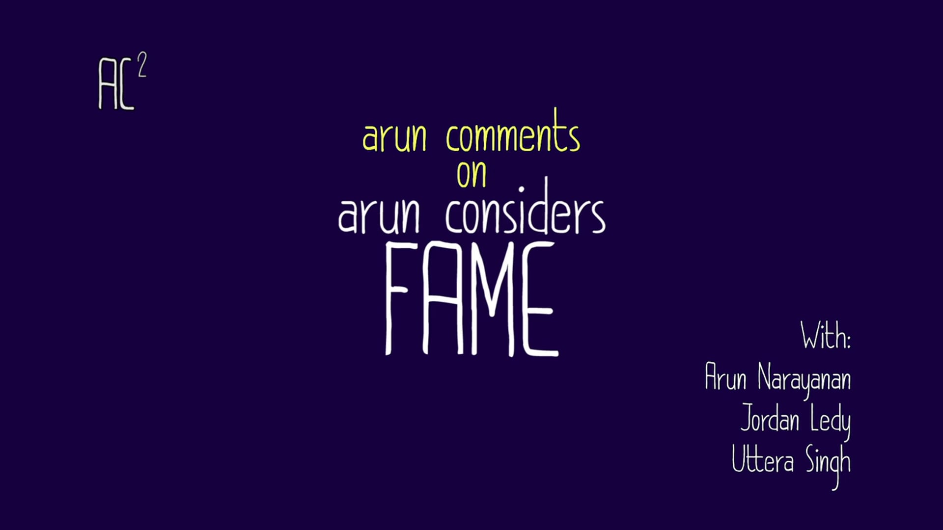 Arun Comments on Arun Considers Fame