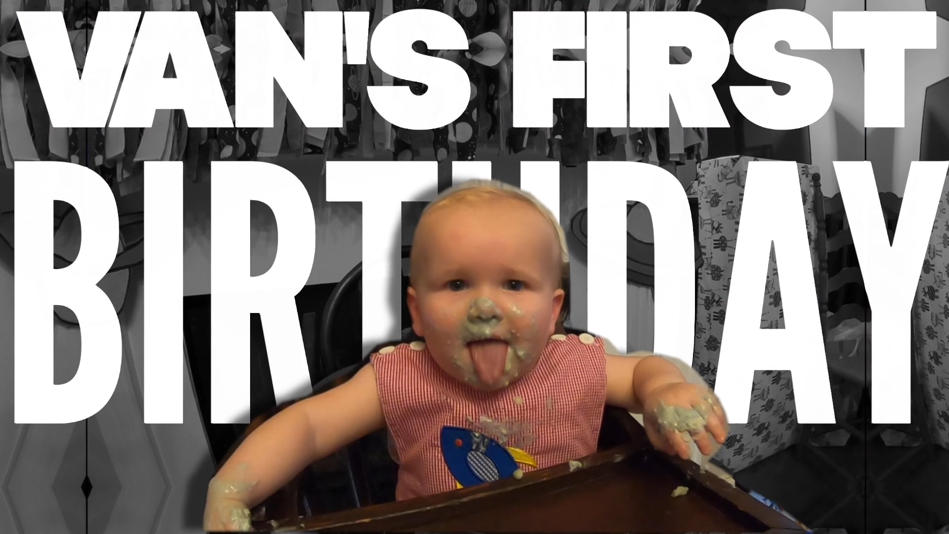 Van's 1st Birthday