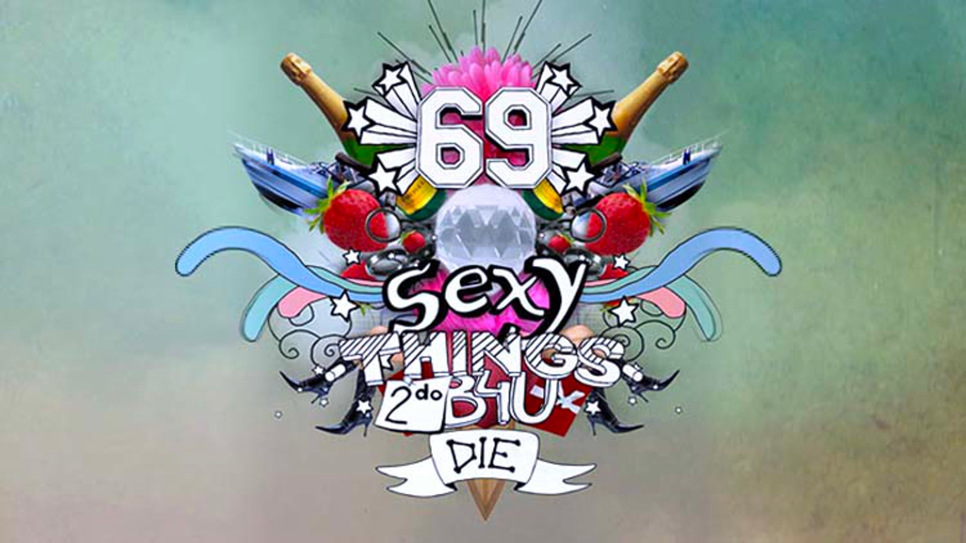 Sexy Things To Do Before You Die