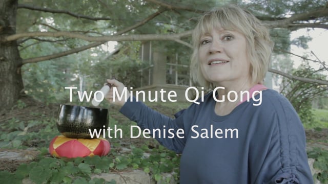 Two Minute Qi Gong with Denise