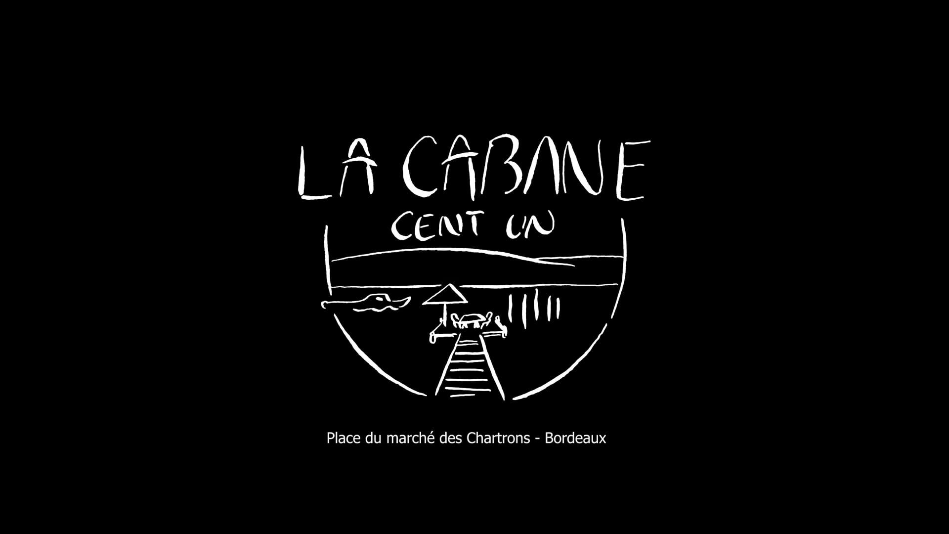 La Cabane Cent Un - Version Longue (2'30)