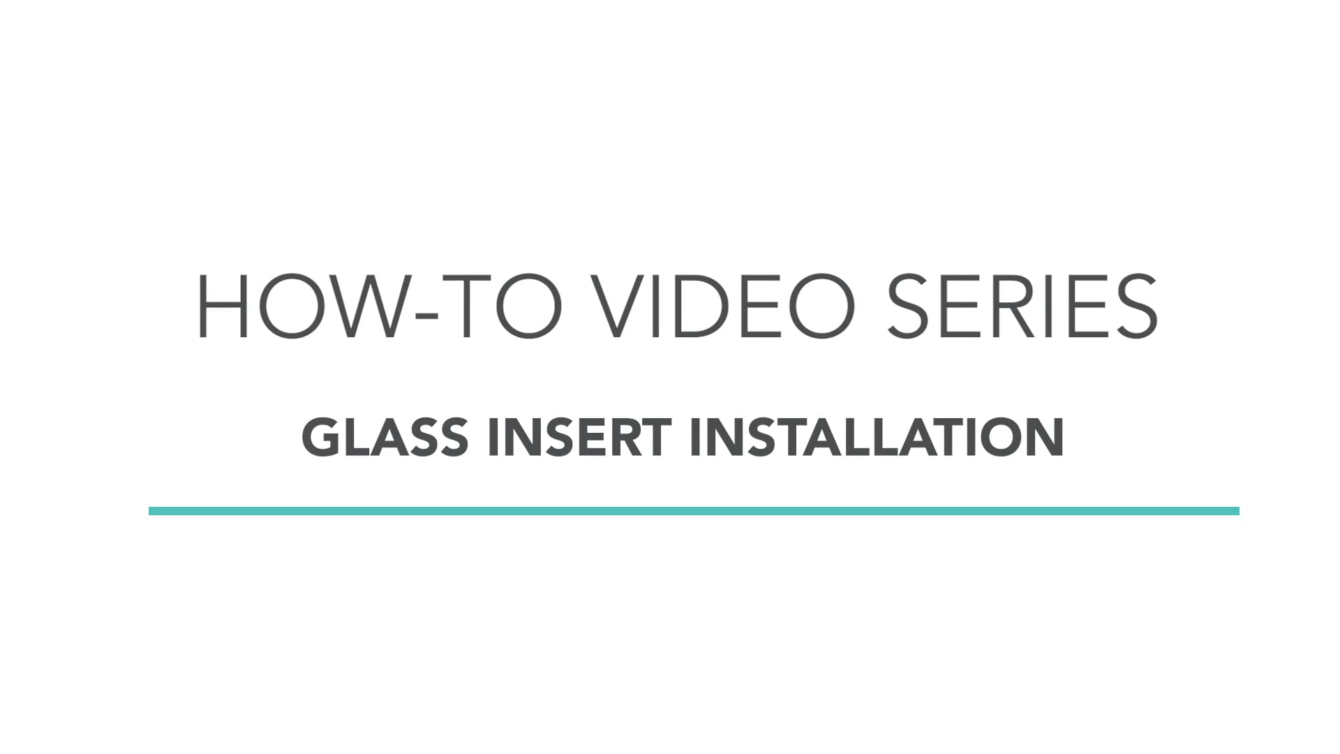 Glass Insert Installation on Vimeo