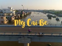 #MyVietnam - My Cái Bè