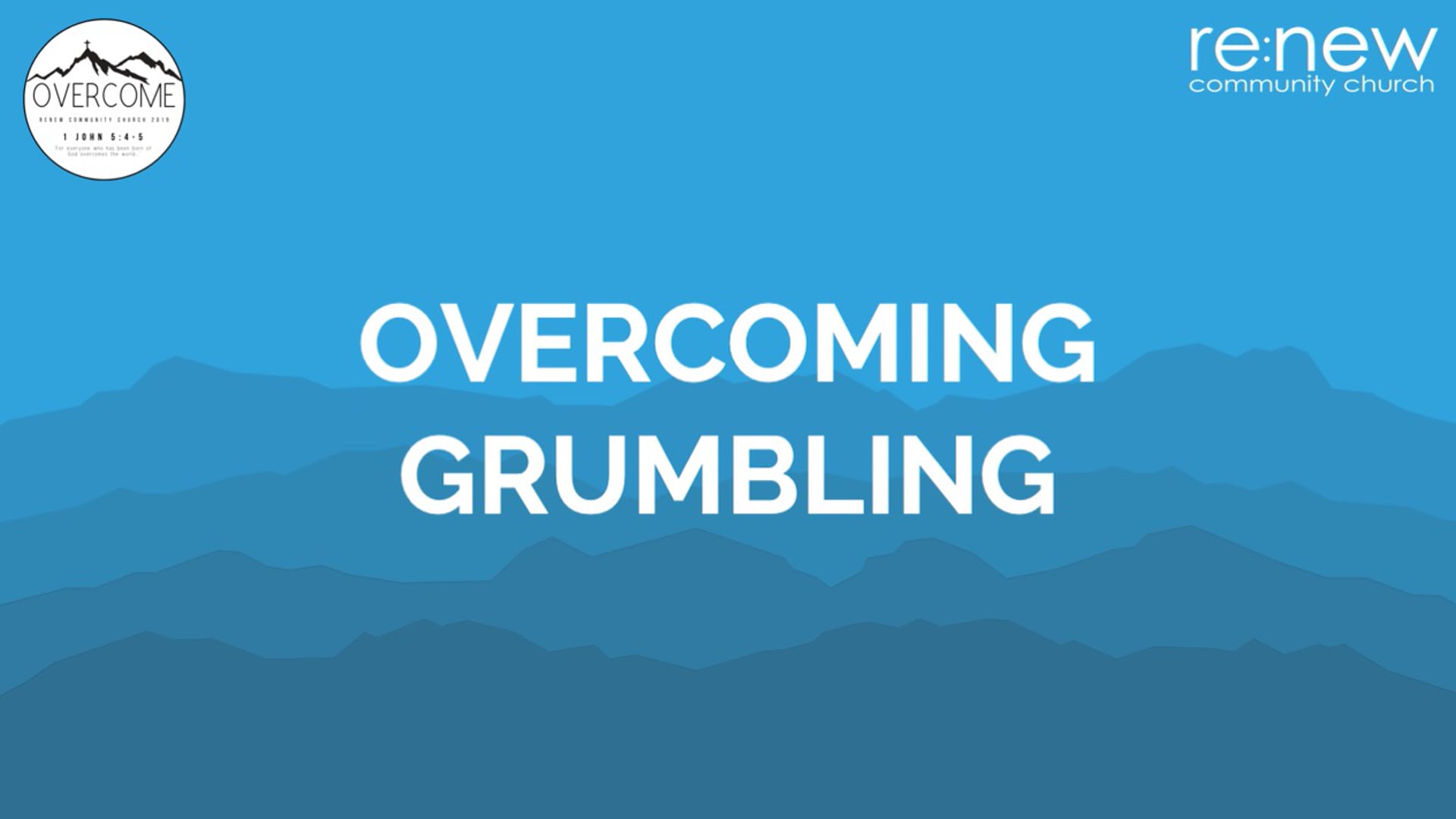 Overcoming Grumbling
