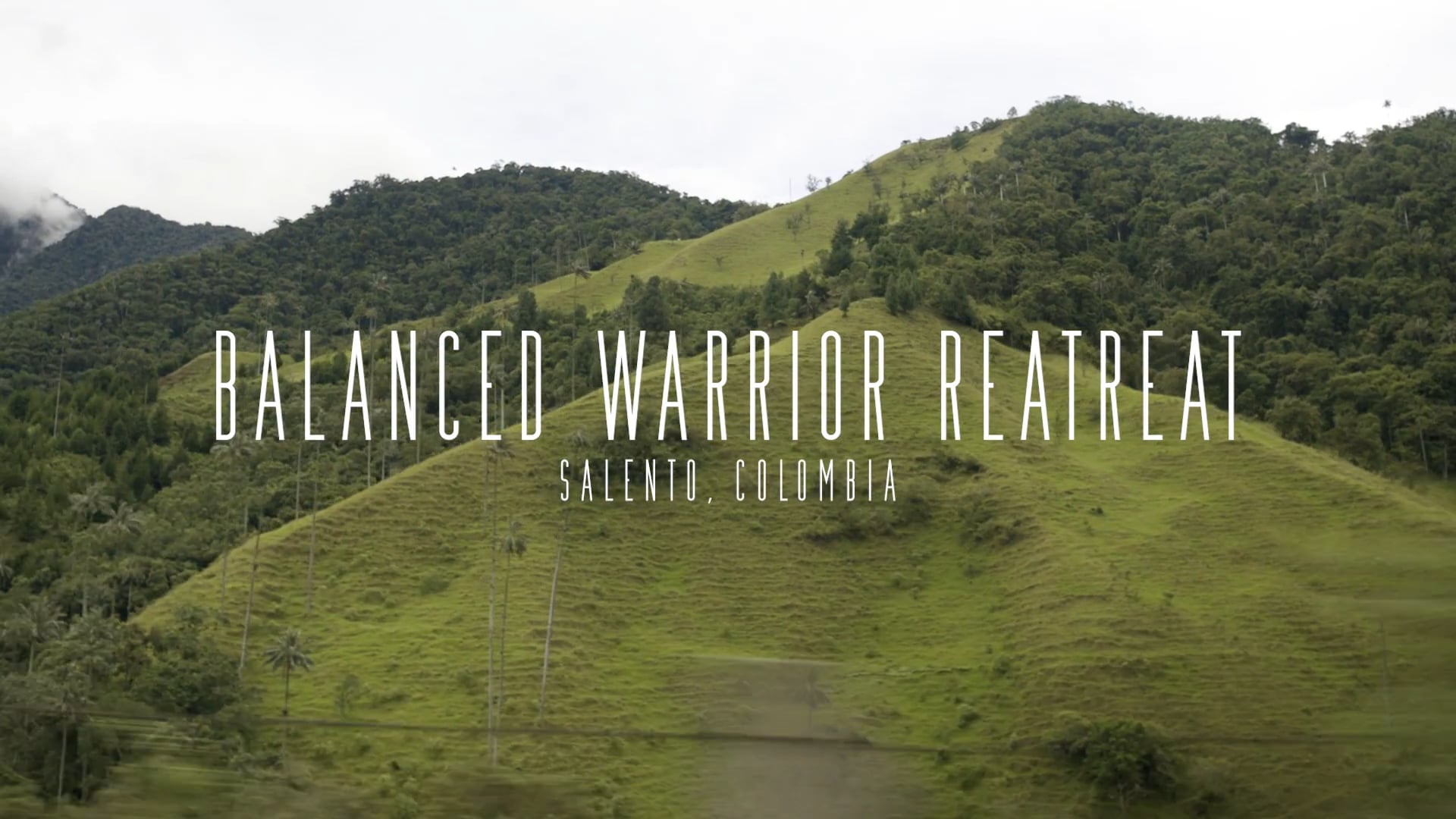 Balanced Warrior Retreat - Salento, Colombia