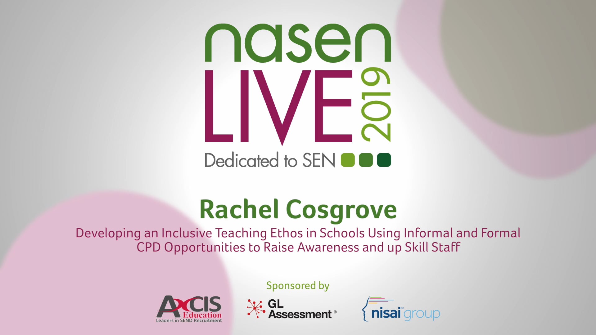 06 Nasen Live 2019 - Rachel Cosgrove - Developing an Inclusive Teaching Ethos in Schools