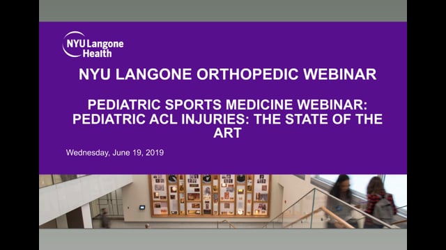 Pediatric ACL Injuries: The State of the Art – Orthopedic Webinar Series