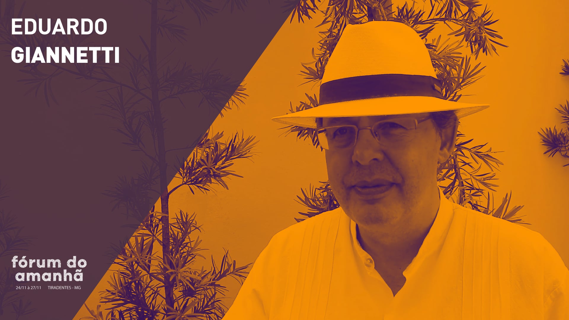 FÓRUM DO AMANHÃ | Eduardo Giannetti