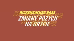 Zmiany pozycji na gryfie